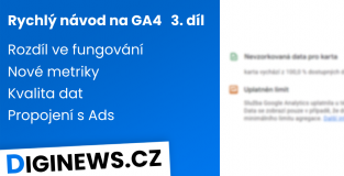 GA4 (3.díl): Rozdíl ve fungování, nové metriky, kvalita dat, propojení s Ads