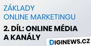 Základy online marketingu 2. díl: Online média a kanály